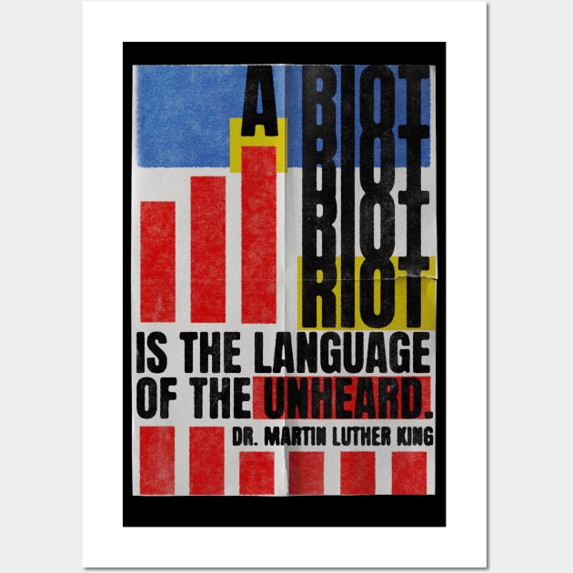 RIOT quote from Martin Luther King Jr Wall Art by StrayArte